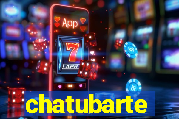 chatubarte