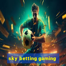 sky betting gaming