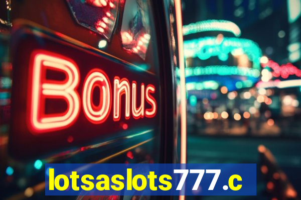 lotsaslots777.com