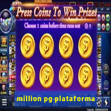 million pg plataforma