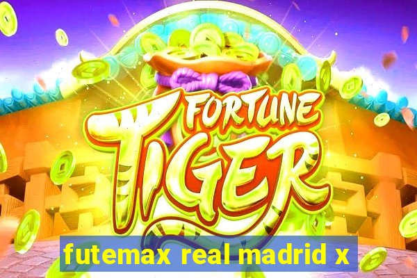 futemax real madrid x