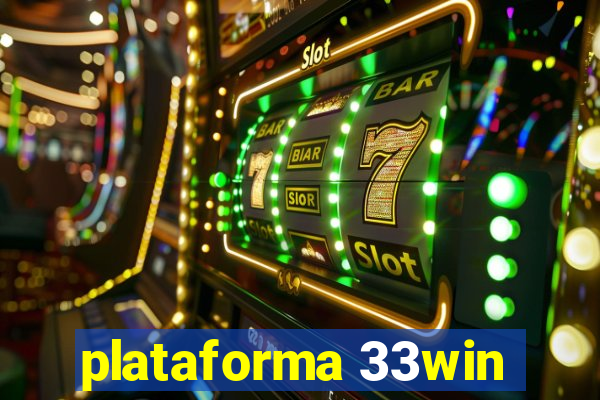 plataforma 33win