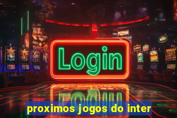 proximos jogos do inter