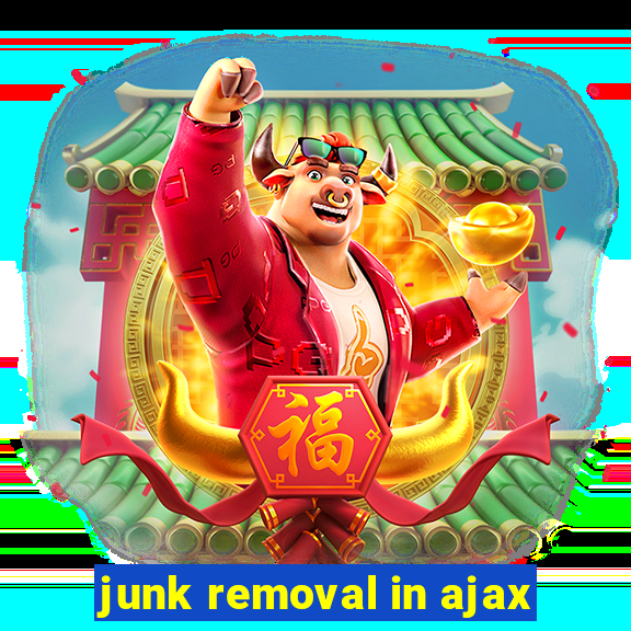 junk removal in ajax