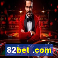 82bet .com