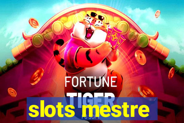 slots mestre