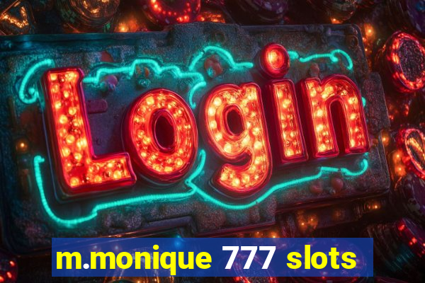 m.monique 777 slots