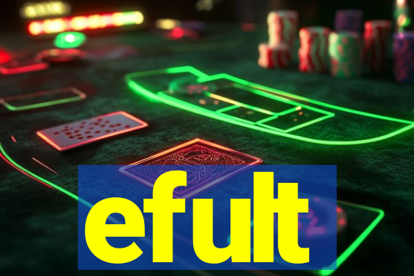 efult