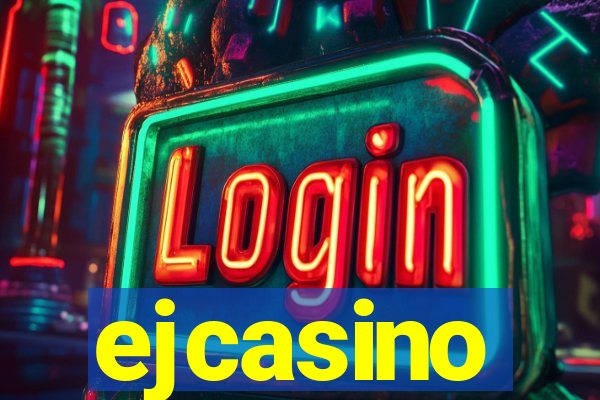 ejcasino