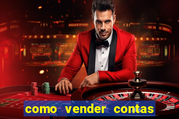 como vender contas de jogos