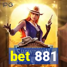 bet 881