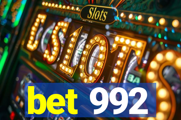 bet 992