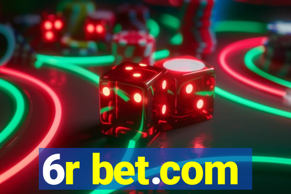 6r bet.com