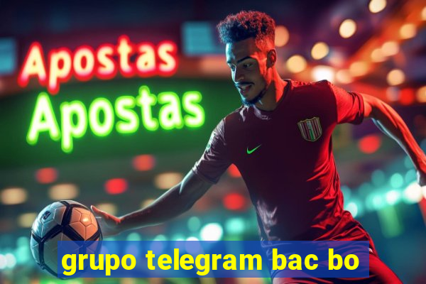 grupo telegram bac bo