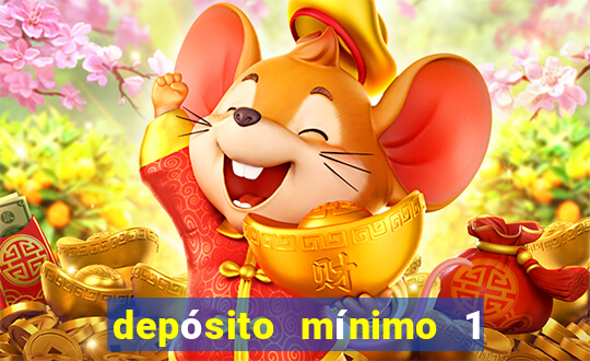 depósito mínimo 1 real fortune tiger