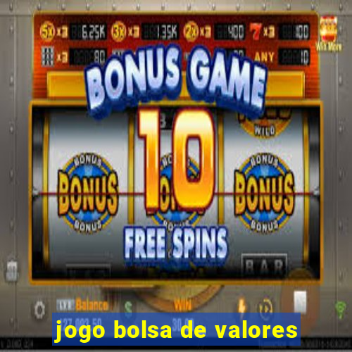 jogo bolsa de valores