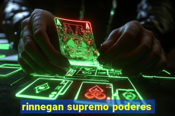 rinnegan supremo poderes