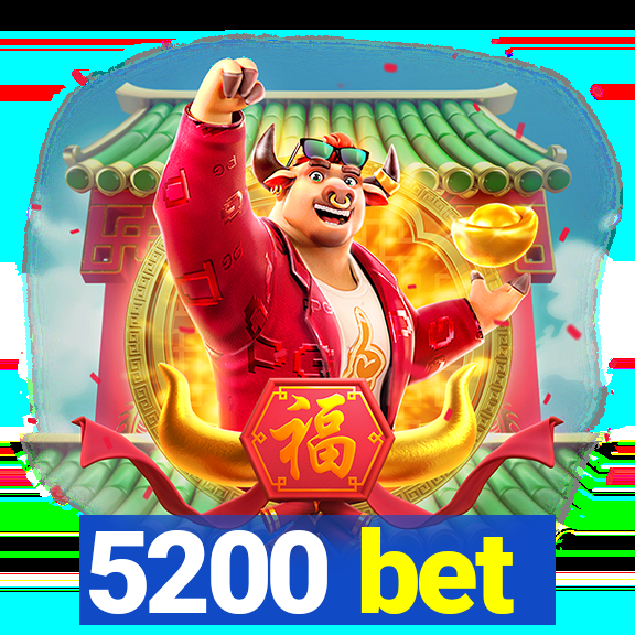 5200 bet