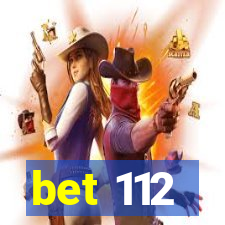 bet 112