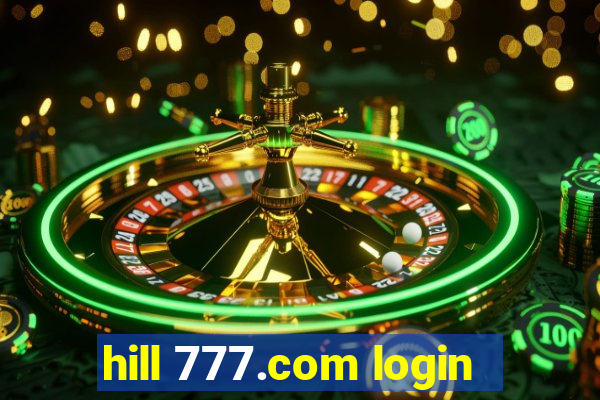 hill 777.com login