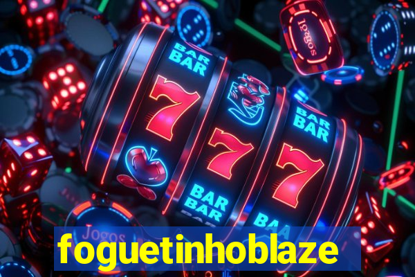 foguetinhoblaze