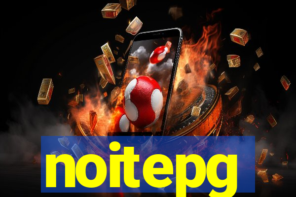 noitepg