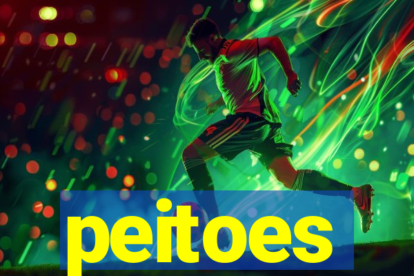 peitoes