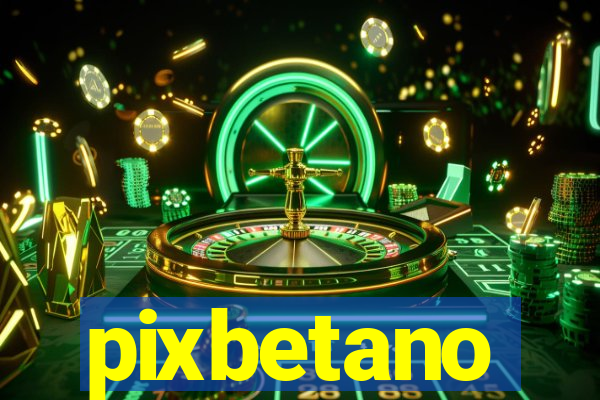 pixbetano