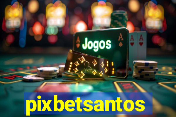 pixbetsantos