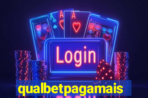 qualbetpagamais