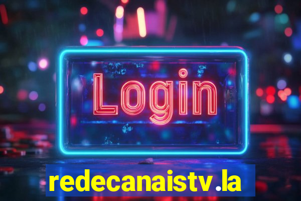 redecanaistv.la