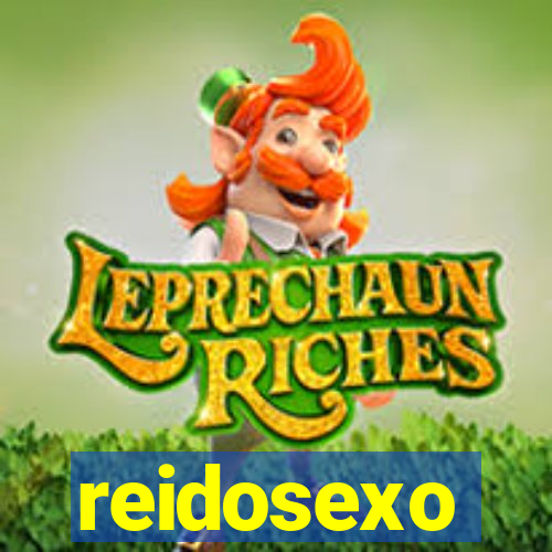 reidosexo