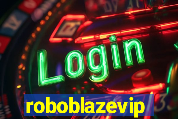 roboblazevip