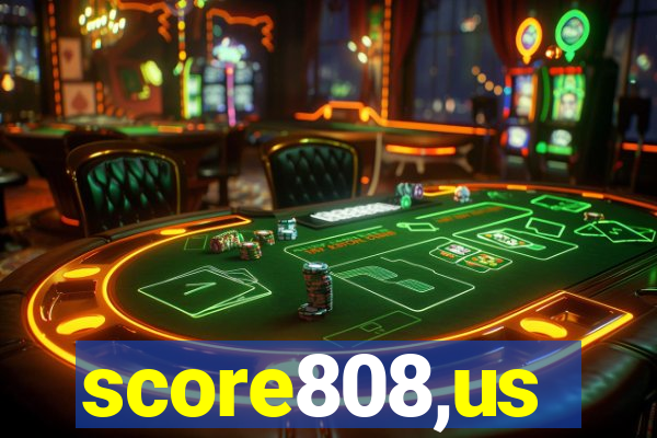 score808,us