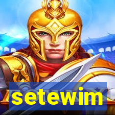 setewim