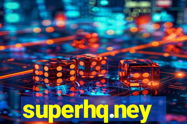 superhq.ney