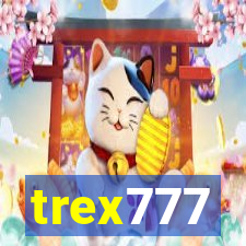 trex777