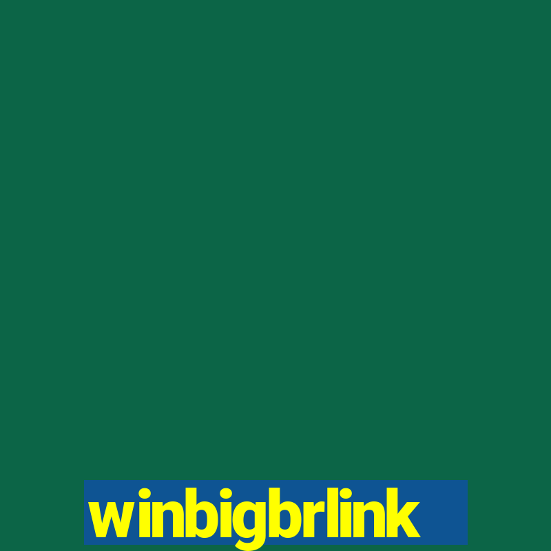 winbigbrlink