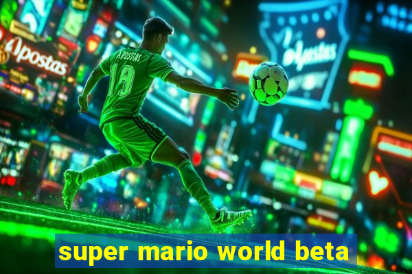 super mario world beta