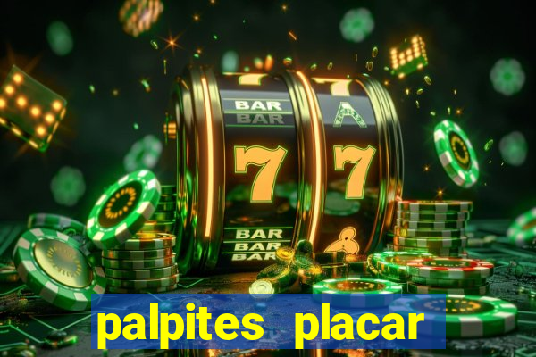 palpites placar exato dos jogos de amanhã