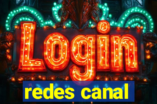 redes canal