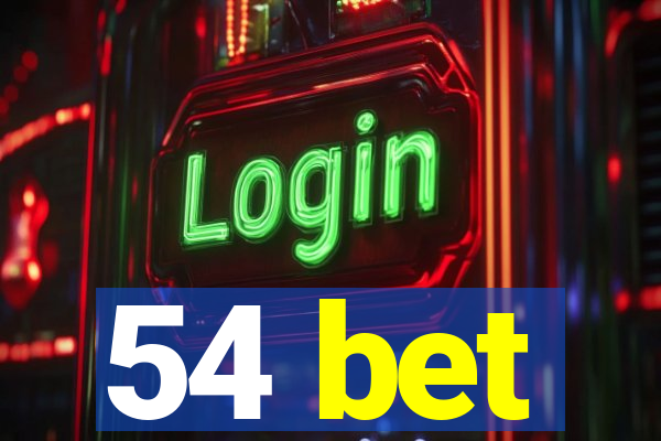 54 bet