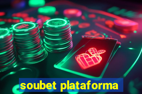 soubet plataforma