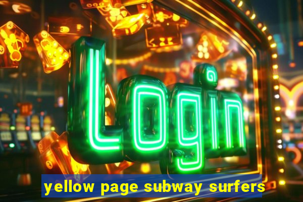 yellow page subway surfers