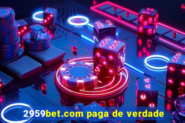 2959bet.com paga de verdade