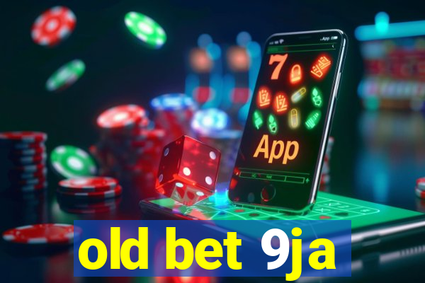 old bet 9ja