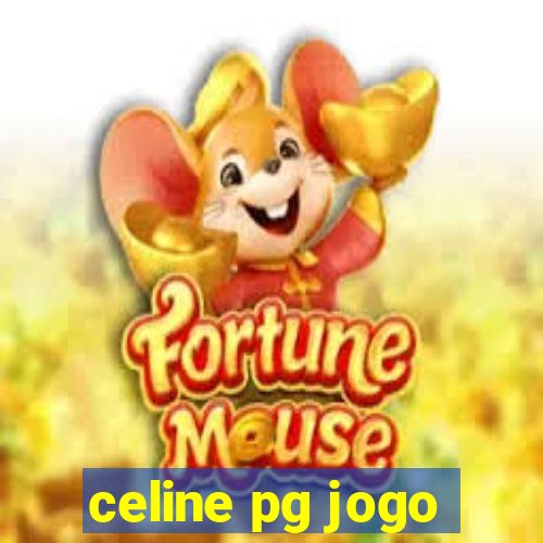 celine pg jogo