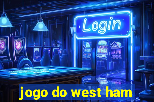 jogo do west ham