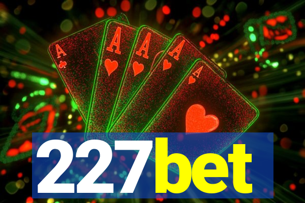 227bet