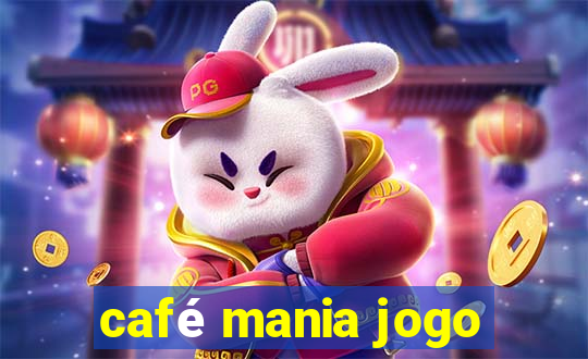 café mania jogo